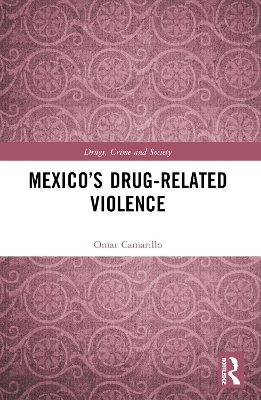 Mexico&rsquo;s Drug-Related Violence - Omar Camarillo