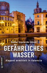 Gef&auml;hrliches Wasser - Daniel Izquierdo-H&auml;nni