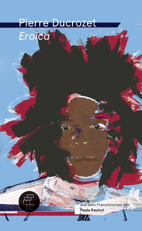 Eroica - Pierre Ducrozet