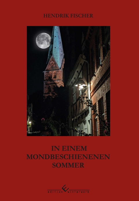 In einem mondbeschienenen Sommer - Hendrik Fischer