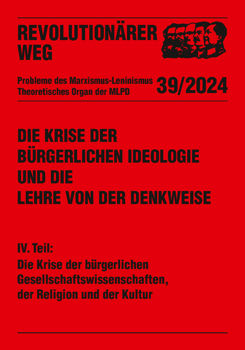 Die Krise der b&uuml;rgerlichen Ideologie und die Lehre von der Denkweise