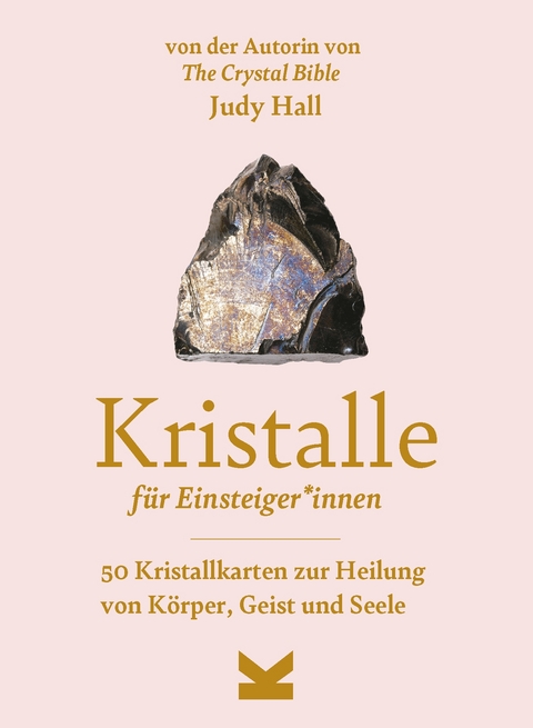 Kristalle f&uuml;r Einsteiger*innen - Judy Hall