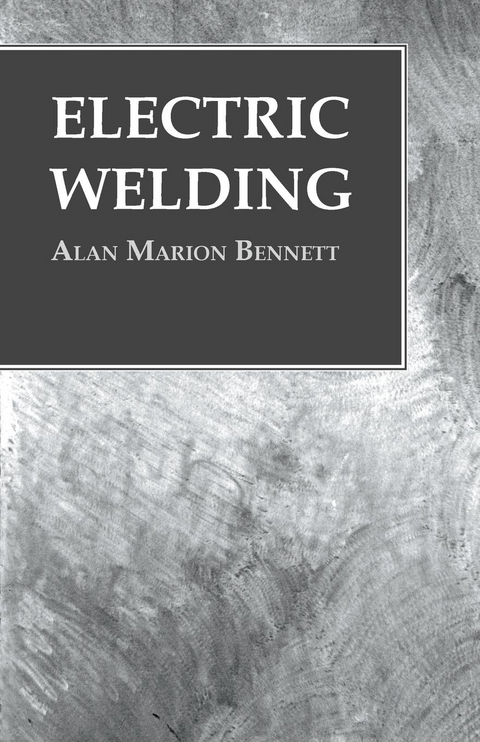 Electric Welding -  Alan Marion Bennett