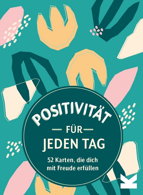 Positivit&auml;t f&uuml;r jeden Tag