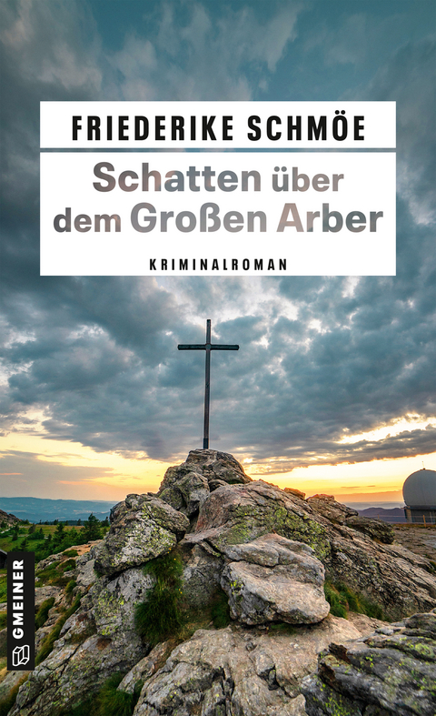 Schatten &uuml;ber dem Gro&szlig;en Arber - Friederike Schm&ouml;e