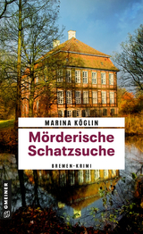 M&ouml;rderische Schatzsuche - Marina K&ouml;glin