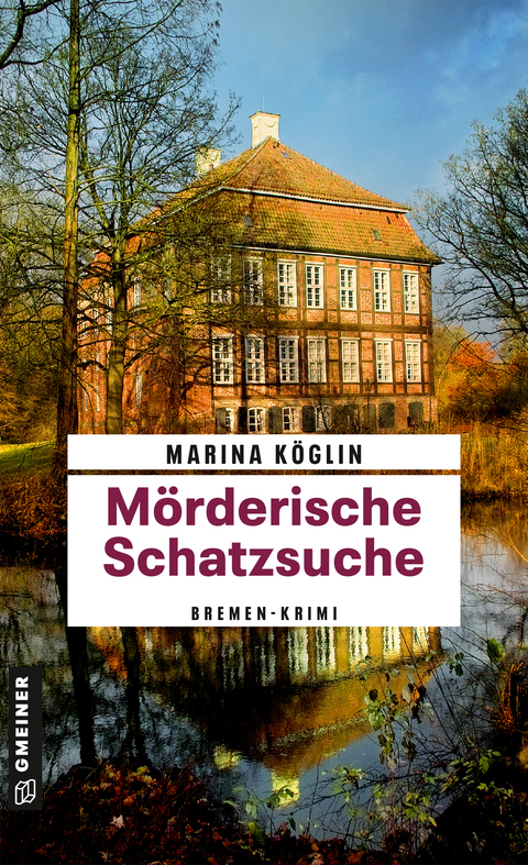 M&ouml;rderische Schatzsuche - Marina K&ouml;glin