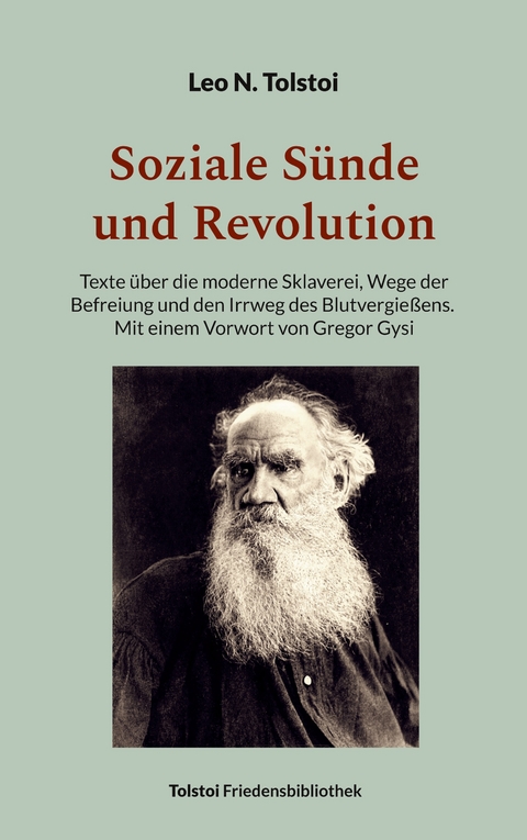 Soziale S&uuml;nde und Revolution - Leo N. Tolstoi