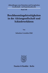 Beschlussm&auml;ngelstreitigkeiten in der Aktiengesellschaft und Schiedsverfahren - Sebastian Cornelius Hild