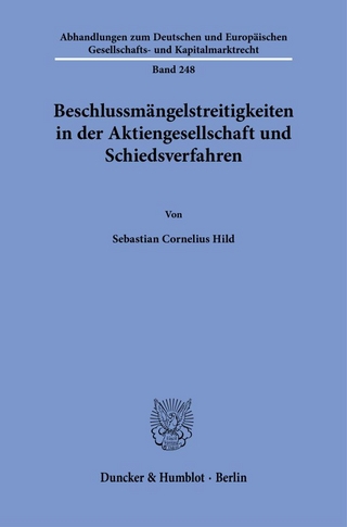 Beschlussmängelstreitigkeiten in der Aktiengesellschaft und Schiedsverfahren