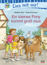 Ein kleines Pony kommt gro&szlig; raus - Wiebke Otto