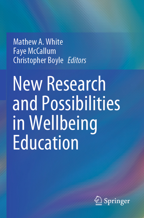 New Research and Possibilities in Wellbeing Education - 