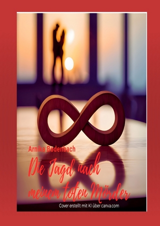 Die Jagd nach meinem toten Mörder