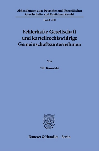 Fehlerhafte Gesellschaft und kartellrechtswidrige Gemeinschaftsunternehmen