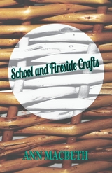 School and Fireside Crafts - Ann MacBeth