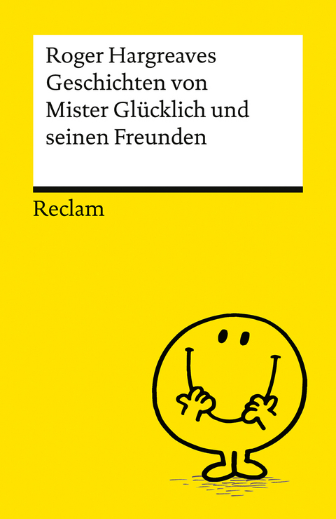 Geschichten von Mister Gl&uuml;cklich und seinen Freunden - Roger Hargreaves