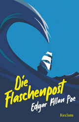 Die Flaschenpost. Erz&auml;hlungen - Edgar Allan Poe