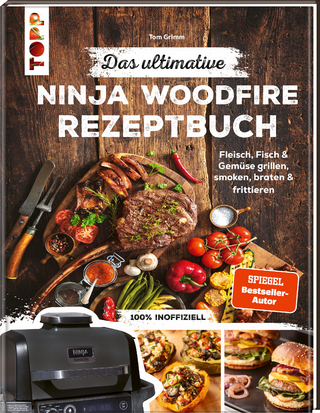 Das ultimative Ninja Woodfire Rezeptbuch