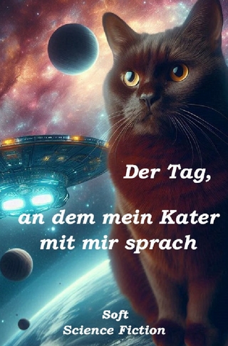 Der Tag, an dem mein Kater mit mir sprach