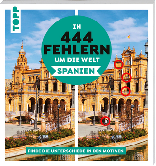 In 444 Fehlern um die Welt – Spanien. Finde die Unterschiede in den schönsten Motiven Spaniens.