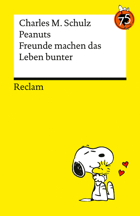 Peanuts. Freunde machen das Leben bunter - Charles M. Schulz