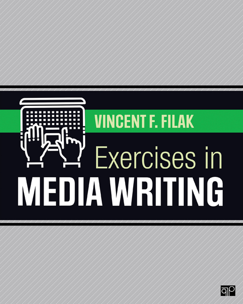 Exercises in Media Writing - Vincent F. Filak