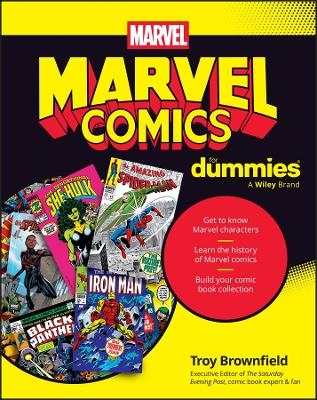 Marvel Comics For Dummies -  Troy Brownfield