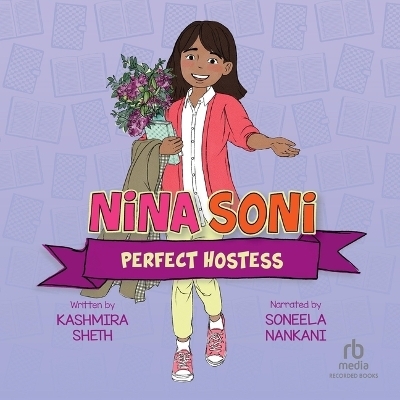 Nina Soni, Perfect Hostess - Kashmira Sheth