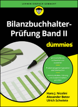 Bilanzbuchhalter-Prüfung Band II für Dummies - Hans Nicolini, Udo Cremer, Ulrich Schwiete