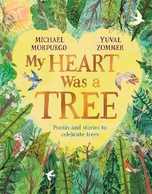 My Heart Was a Tree - Michael Morpurgo