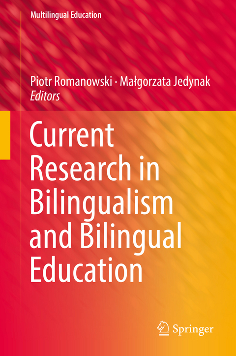 Current Research in Bilingualism and Bilingual Education - 