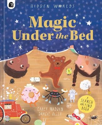 Hidden Worlds: Magic Under the Bed - Carly Madden