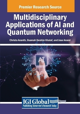 Multidisciplinary Applications of AI and Quantum Networking - 
