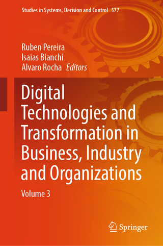 Digital Technologies and Transformation in Business, Industry and Organizations
