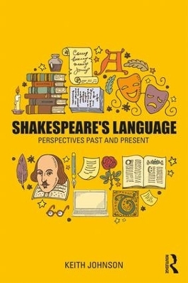 Shakespeare's Language - Keith Johnson