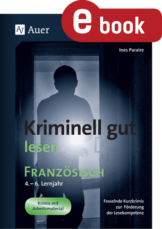 Kriminell gut lesen Französisch 4.-6. Lernjahr