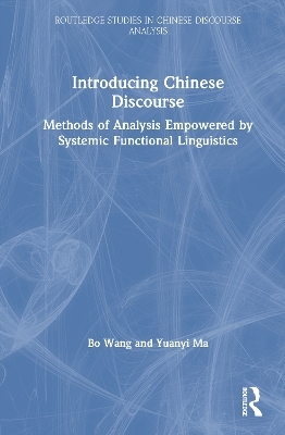 Introducing Chinese Discourse - Bo Wang, Yuanyi Ma