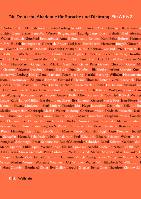 Die Deutsche Akademie f&uuml;r Sprache und Dichtung. Ein A bis Z - 