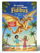 Die magische Familie Fidibus - Dr. Martina Stotz, Kerstin Reinhardt