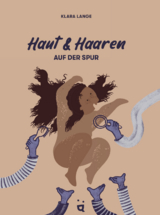 Haut und Haaren auf der Spur - Klara Lange