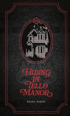 Hiding in Tello Manor