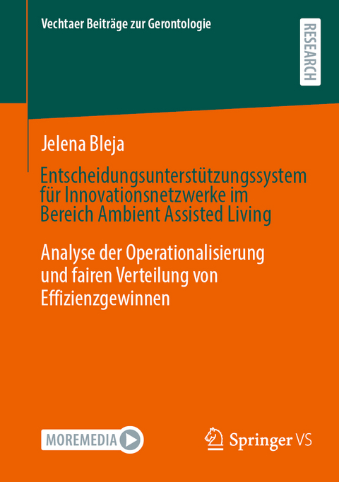 Entscheidungsunterst&uuml;tzungssystem f&uuml;r Innovationsnetzwerke im Bereich Ambient Assisted Living - Jelena Bleja
