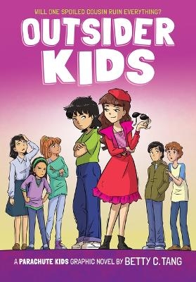 Outsider Kids: A Parachute Kids Graphic Novel (Parachute Kids #2) - Betty C Tang