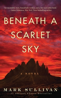 Beneath a Scarlet Sky - Mark Sullivan