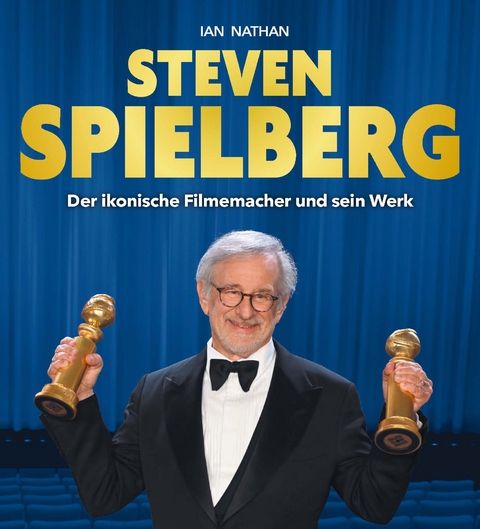Steven Spielberg - Ian Nathan