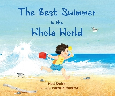 The Best Swimmer in the Whole World - Nell Smith