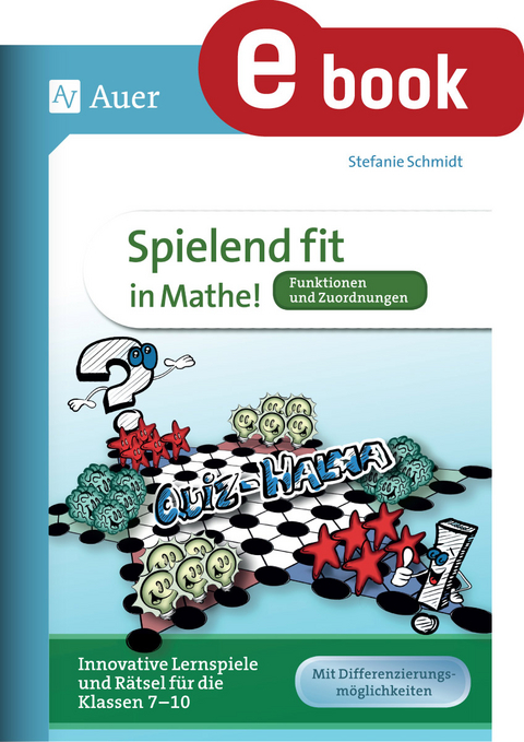 Spielend fit in Mathe Funktionen und Zuordnungen - Stefanie Schmidt