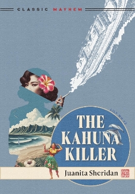 The Kahuna Killer - Juanita Sheridan