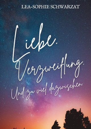 Liebe. Verzweiflung. Und zu viel dazwischen.