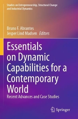 Essentials on Dynamic Capabilities for a Contemporary World - 